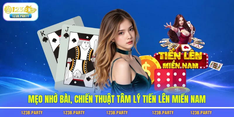 Mẹo nhớ bài, chiến thuật tâm lý tiến lên miền Nam